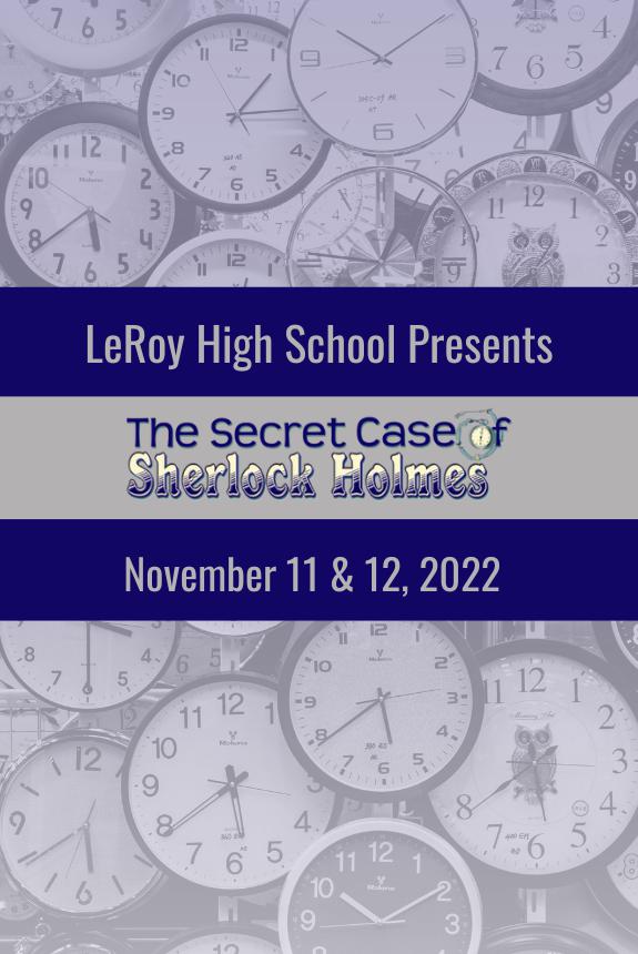 The Secret Case of Sherlock Holmes LeRoy High School Tickets in Le Roy, IL, United States