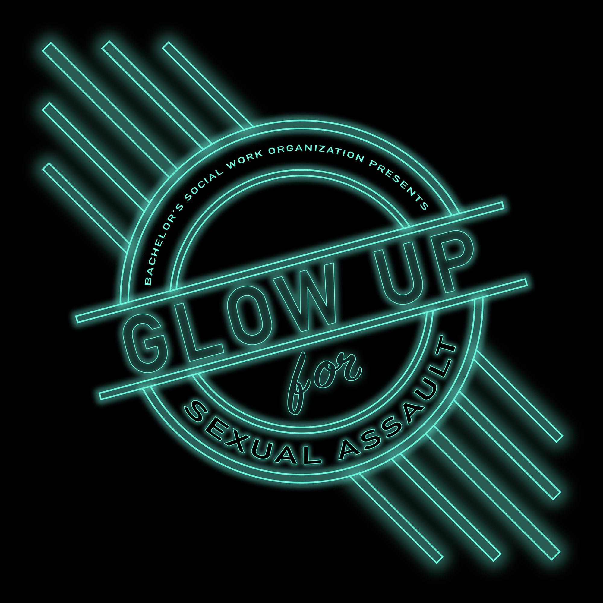 Glow Up for Sexual Assault Awareness DONATIONS