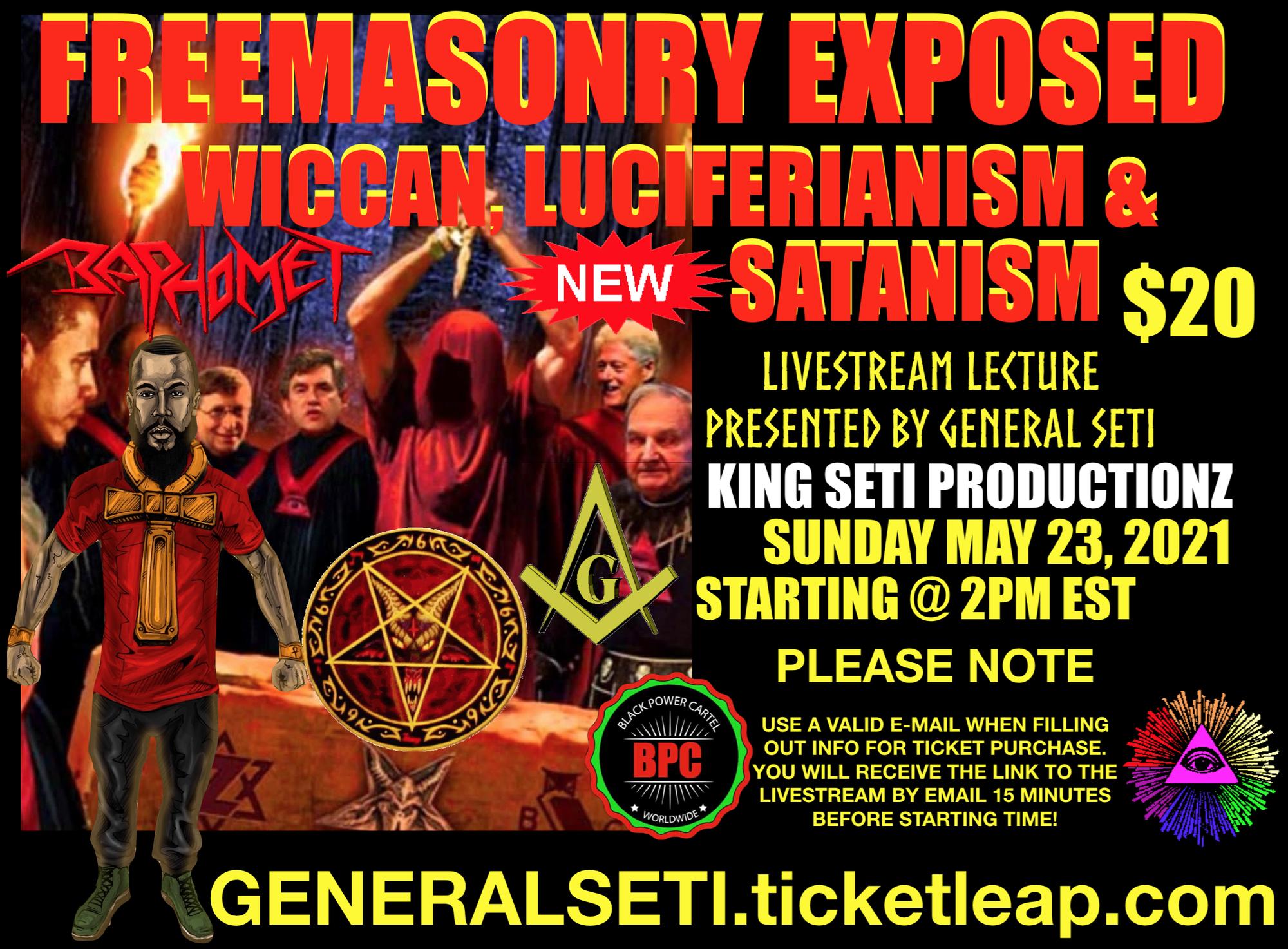 FREEMASONRY EXPOSED WICCAN, LUCIFERIANISM & SATANISM Tickets in