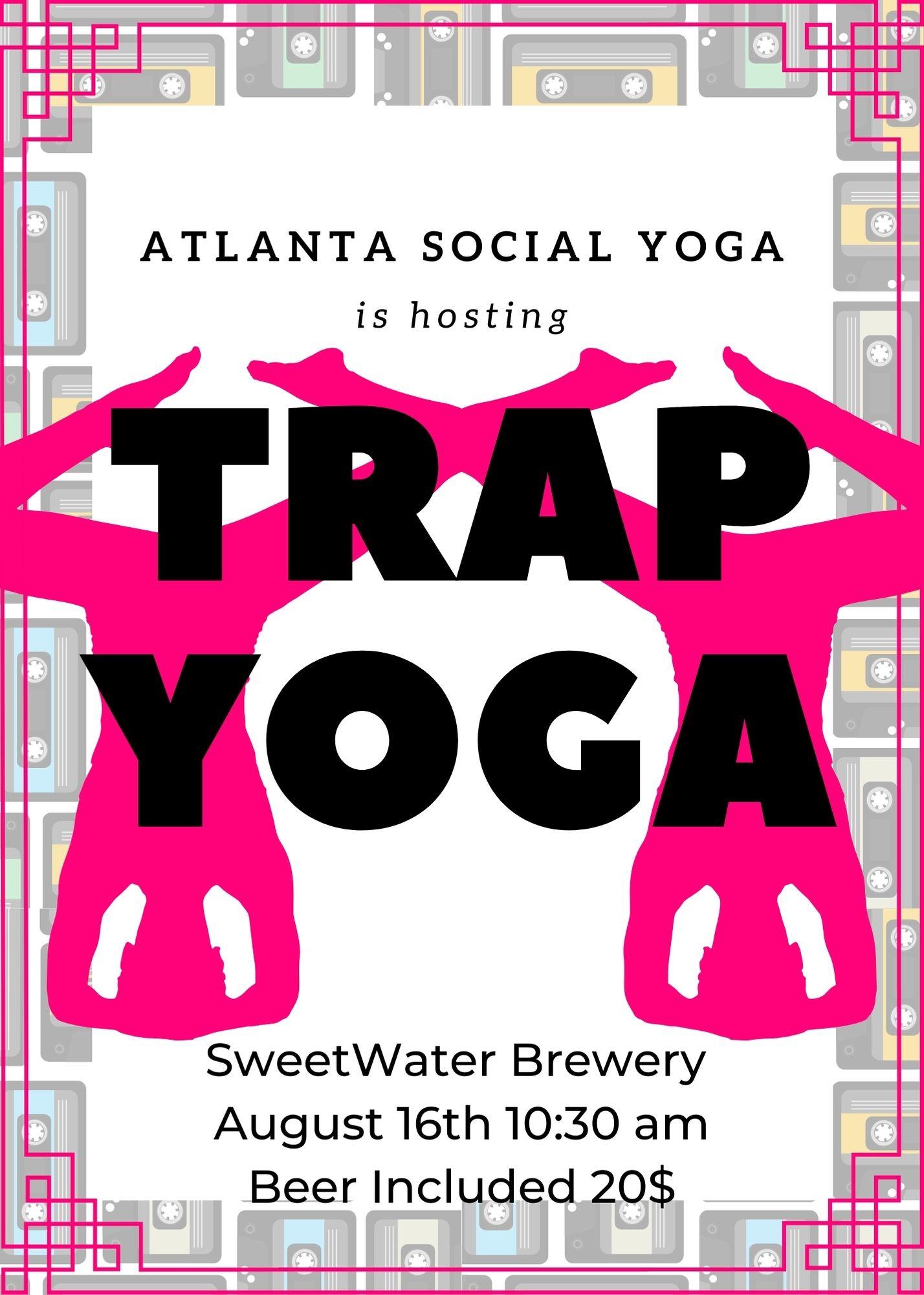 Trap Yoga Yoga on the Patio Sweetwater Tickets in Atlanta, GA